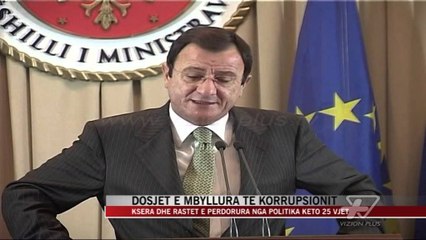 Ksera dhe dosjet e mbyllura të korrupsionit - News, Lajme - Vizion Plus