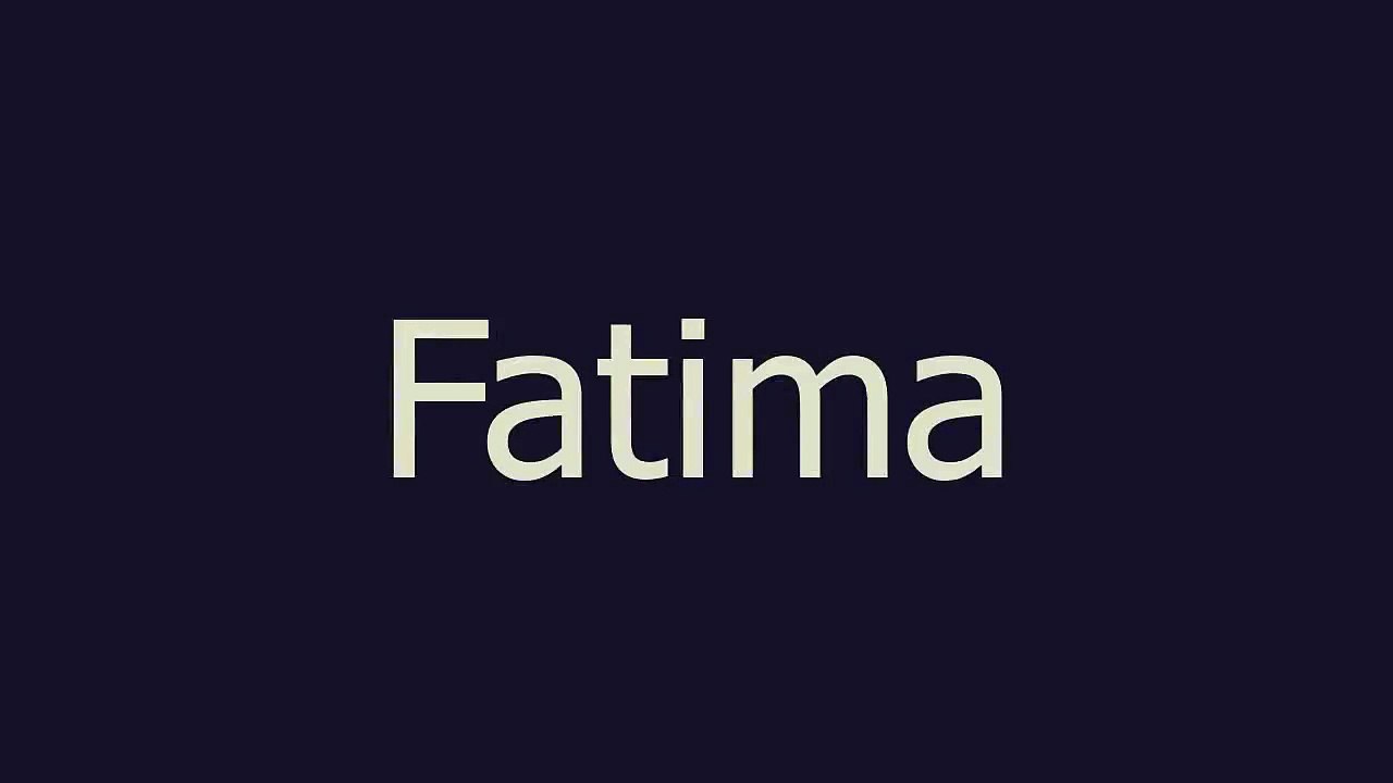 Fatima meaning and pronunciation
