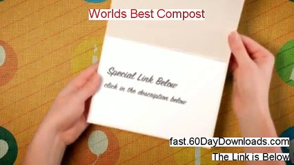 Worlds Best Compost Review (Best 2014 membership Review)