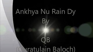 Ankhiya Nu Rain Dy By Quratulain Baloch - nice sad song watch on Dailymotion