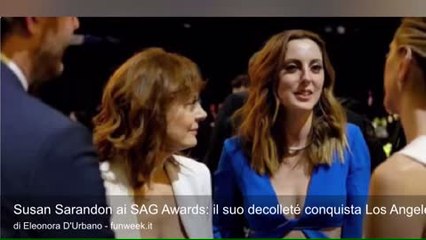 Susan Sarandon ai SAG Awards: il suo decolleté conquista Los Angeles