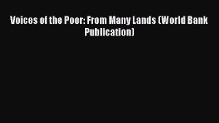 [PDF Download] Voices of the Poor: From Many Lands (World Bank Publication) [Download] Full