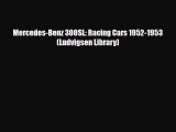 [PDF Download] Mercedes-Benz 300SL: Racing Cars 1952-1953 (Ludvigsen Library) [PDF] Online