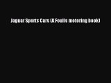 [PDF Download] Jaguar Sports Cars (A Foulis motoring book) [PDF] Online