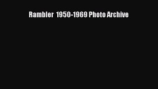 [PDF Download] Rambler  1950-1969 Photo Archive [PDF] Online