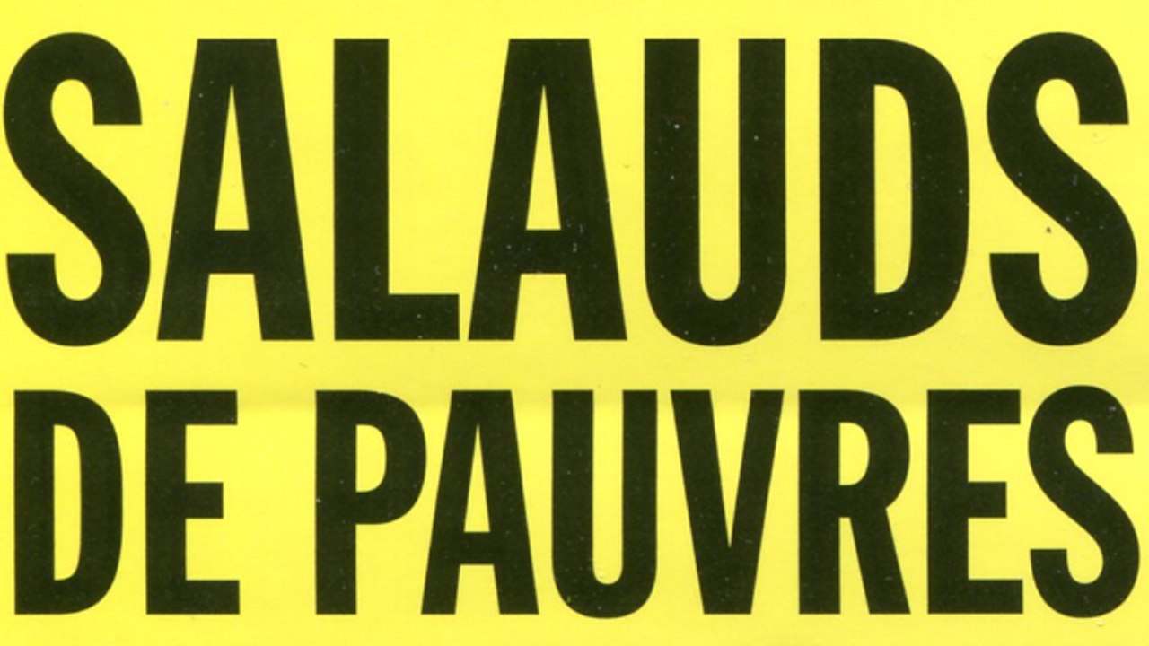 Salauds de pauvres