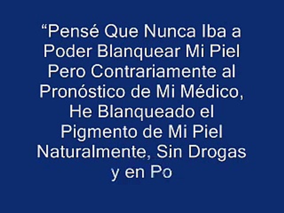 Aclarar la piel para siempre...