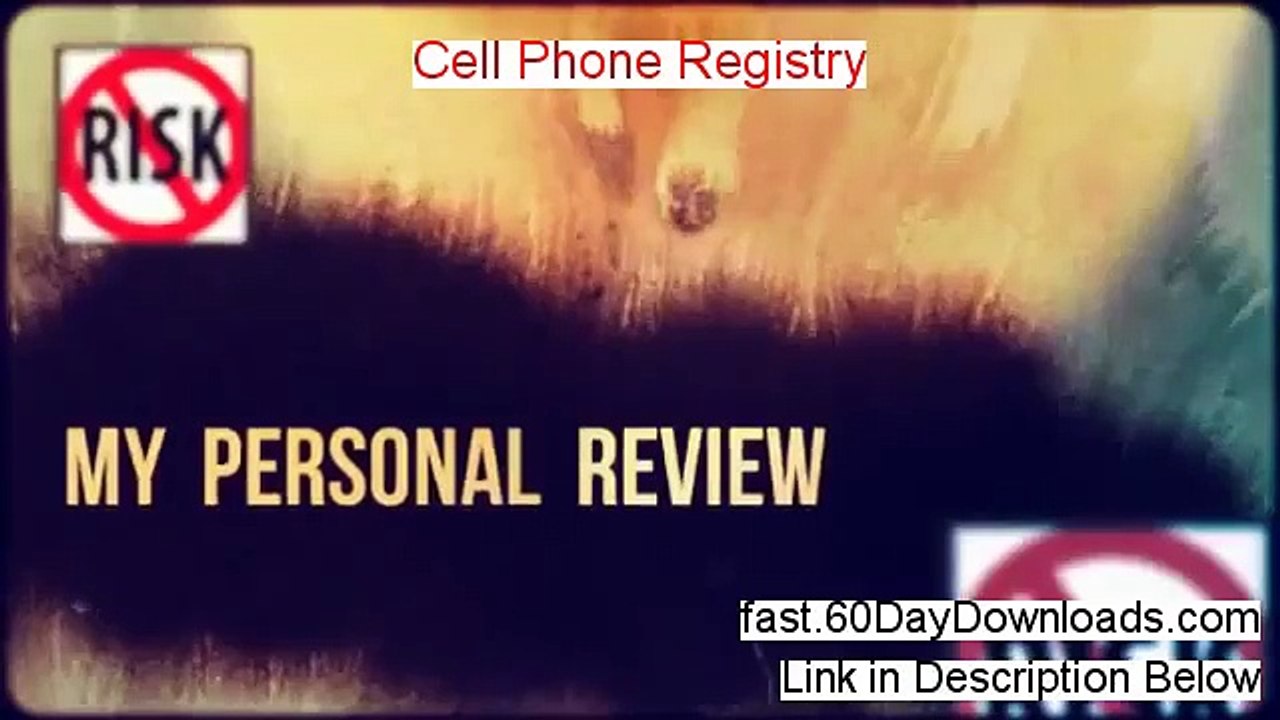 Cell Phone Registry Download PDF 60 Day Risk Free - TRY IT RISK FREE
