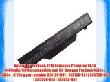 Bater?a HP ProBook 4710 Notebook PC series 14.4V 4400mAh/63Wh compatible con HP-Compaq ProBook