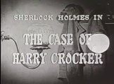 Sherlock Holmes (1954)- The Case of Harry Crocker (Season 1, Episode 9)