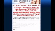 Skin Whitening Forever Review - Whitening Your Sking Easily