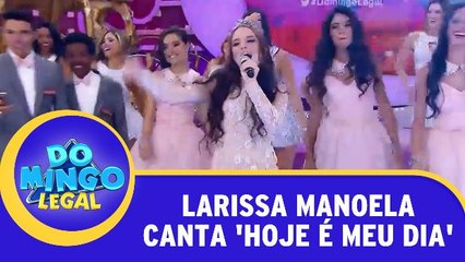 Larissa Manoela canta `Hoje é Meu Dia`