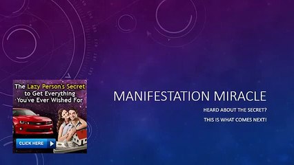 Manifestation Miracle - Manifestation Miracle Presentation