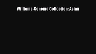 Williams-Sonoma Collection: Asian  Free Books
