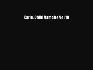 [PDF Télécharger] Karin Chibi Vampire Vol.10 [PDF] Complet Ebook