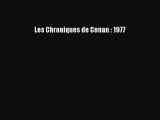[PDF Télécharger] Les Chroniques de Conan : 1977 [lire] Complet Ebook