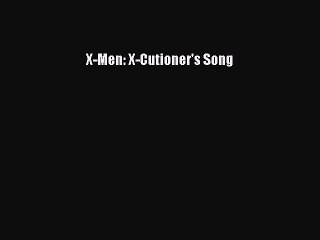 [PDF Télécharger] X-Men: X-Cutioner's Song [Télécharger] Complet Ebook