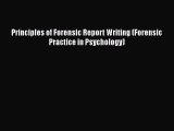 [PDF Download] Principles of Forensic Report Writing (Forensic Practice in Psychology) [PDF]