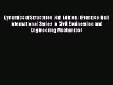 (PDF Download) Dynamics of Structures (4th Edition) (Prentice-Hall International Series in