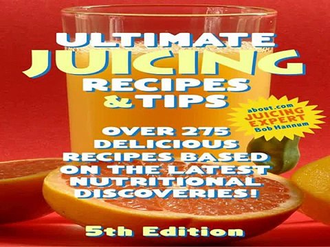 Ultimate Juicing Recipes