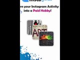 Insta Arts - Turn Your Instagram Activty Into A Paid Hobby!