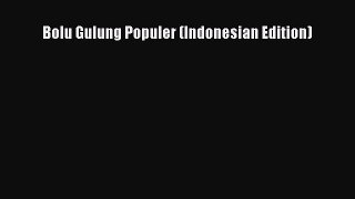 (PDF Download) Bolu Gulung Populer (Indonesian Edition) Read Online