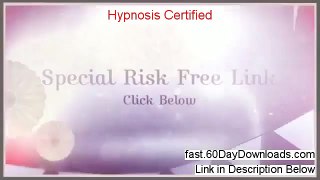Hypnosis Certified Review (Best 2014 website Review)