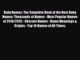 (PDF Download) Baby Names: The Complete Book of the Best Baby Names: Thousands of Names - Most
