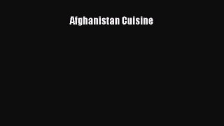 Afghanistan Cuisine Read Online PDF