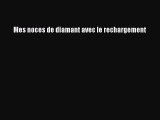 [PDF Télécharger] Mes noces de diamant avec le rechargement [PDF] en ligne