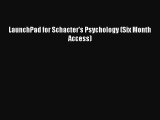 [PDF Download] LaunchPad for Schacter's Psychology (Six Month Access) [Read] Full Ebook