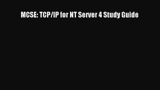 [PDF Download] MCSE: TCP/IP for NT Server 4 Study Guide [Download] Full Ebook