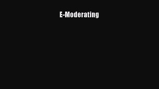[PDF Download] E-Moderating [Download] Online