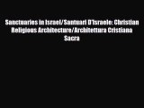 [PDF Download] Sanctuaries in Israel/Santuari D'Israele: Christian Religious Architecture/Architettura