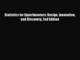 (PDF Download) Statistics for Experimenters: Design Innovation and Discovery 2nd Edition Read