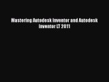 [PDF Download] Mastering Autodesk Inventor and Autodesk Inventor LT 2011 [PDF] Online