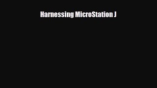 [PDF Download] Harnessing MicroStation J [Download] Full Ebook
