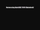 [PDF Download] Harnessing AutoCAD 2009 (Autodesk) [Download] Full Ebook