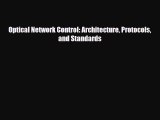 [PDF Download] Optical Network Control: Architecture Protocols and Standards [Download] Online
