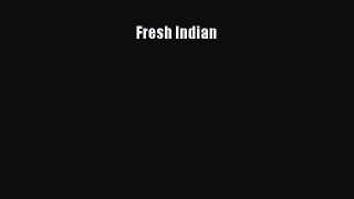 Fresh Indian  Free Books