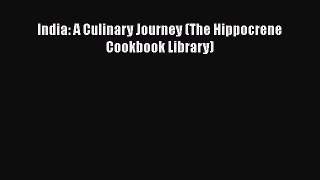 India: A Culinary Journey (The Hippocrene Cookbook Library)  Free Books