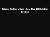 Chinese Cooking & More - More Than 140 Delicious Recipes  Free PDF