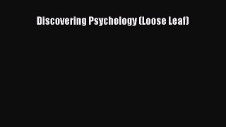 [PDF Download] Discovering Psychology (Loose Leaf) [Read] Full Ebook