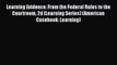 Learning Evidence: From the Federal Rules to the Courtroom 2d (Learning Series) (American Casebook: