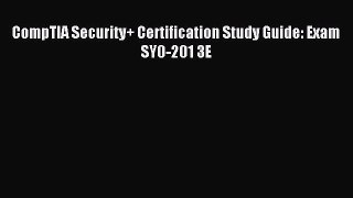 [PDF Download] CompTIA Security+ Certification Study Guide: Exam SY0-201 3E [PDF] Full Ebook