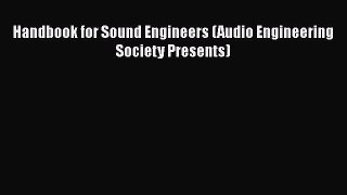 [PDF Download] Handbook for Sound Engineers (Audio Engineering Society Presents) [PDF] Online