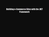 [PDF Download] Building e-Commerce Sites with the .NET Framework [Read] Online