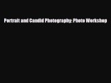[PDF Download] Portrait and Candid Photography: Photo Workshop [Download] Online