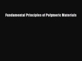 [PDF Download] Fundamental Principles of Polymeric Materials [PDF] Online
