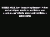 [PDF Télécharger] MISSEL ROMAIN. Avec livrets complément et Prières eucharistiques pour la
